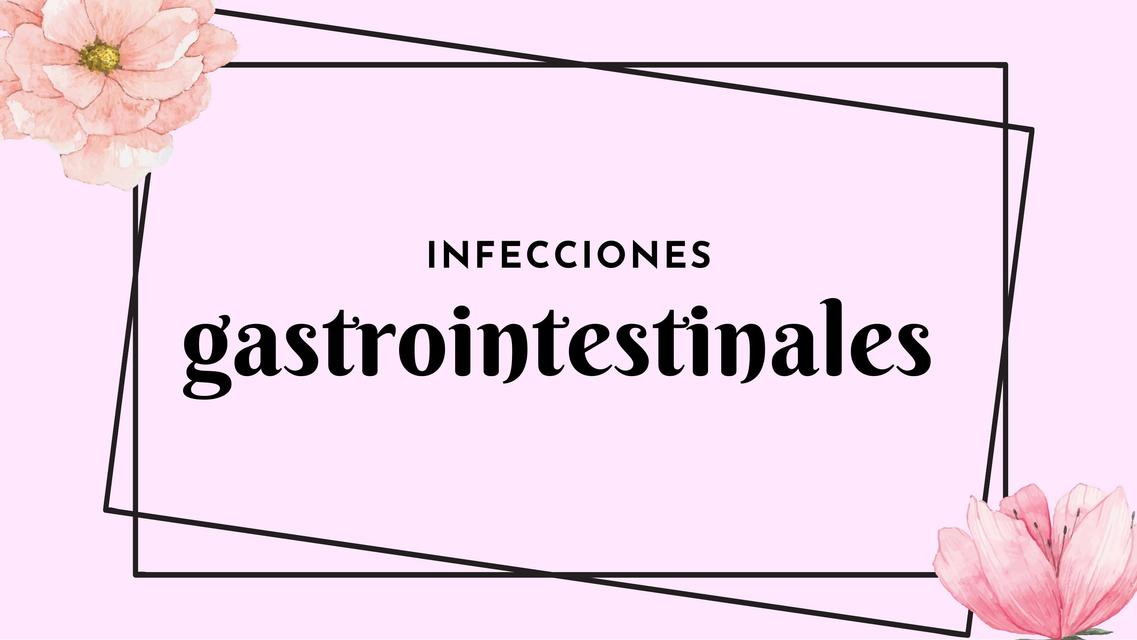 Infecciones Gastrointestinales 