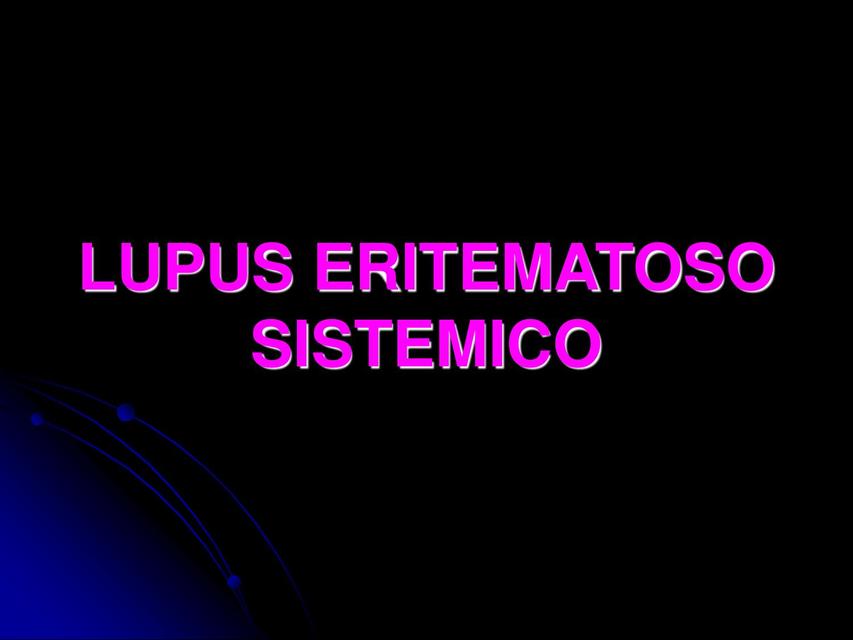 Lupus Eritematoso Sistémico