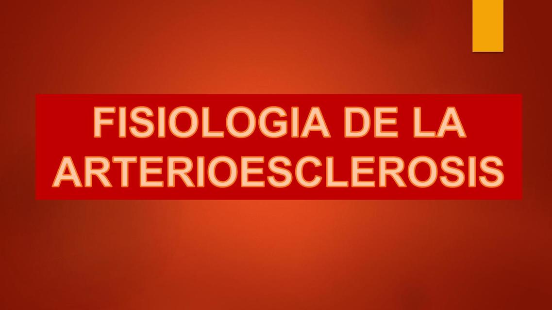 Fisiología de la Arterioesclerosis 