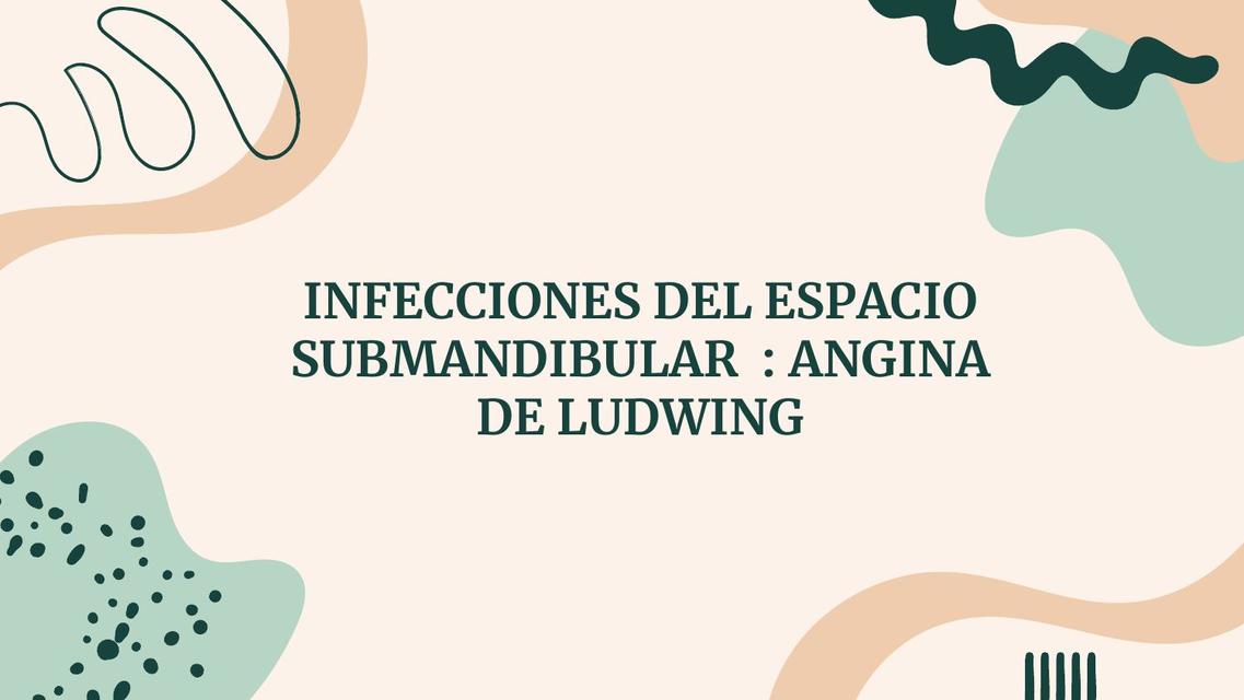 Infecciones del Espacio Submandibular