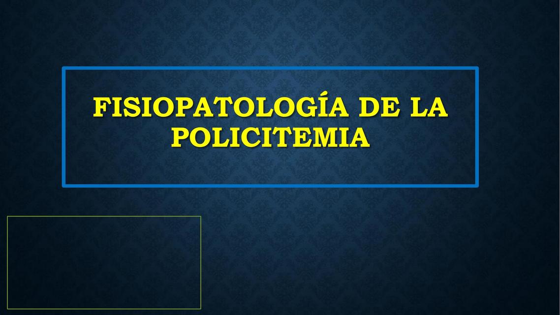 Fisiopatología de la Policitemia