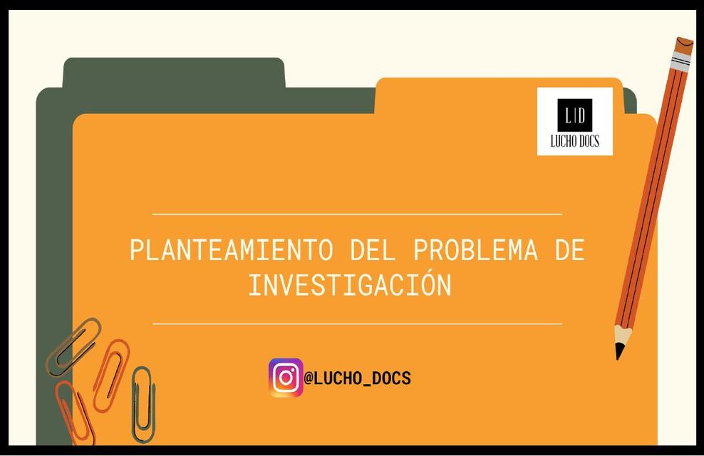 Planteamiento del Problema de Investigación