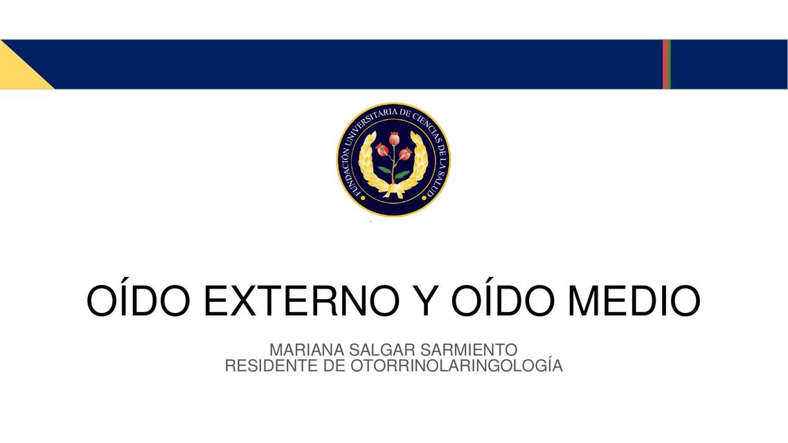 Oído Externo y Oído Medio 