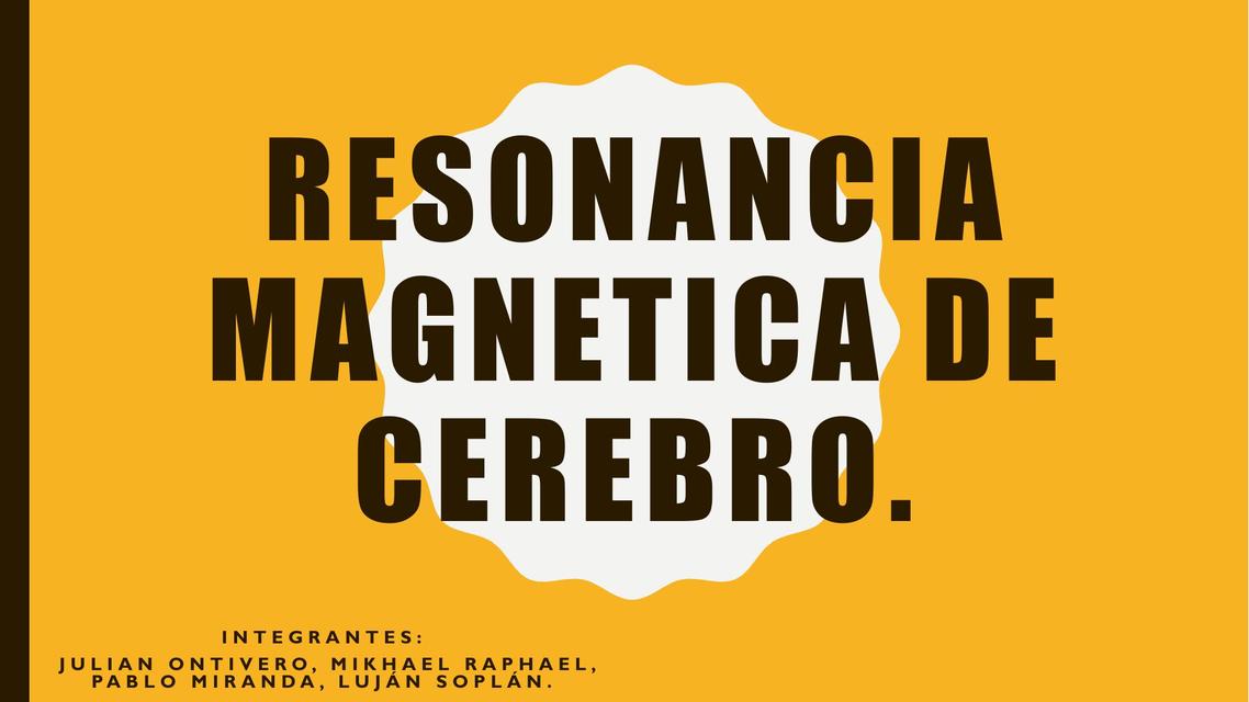 Resonancia Magnética de Cerebro 