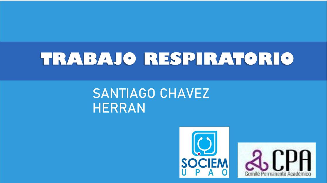 TRABAJO RESPIRATORIO SOCIEM UPAO ACTUALIZADO