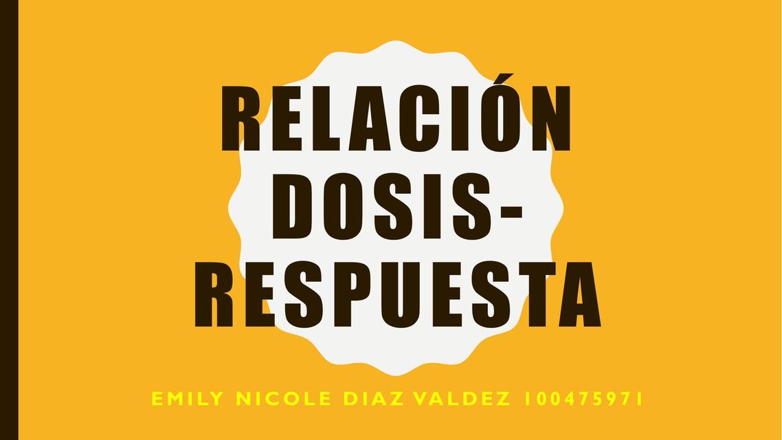 Relación Dosis-Respuesta