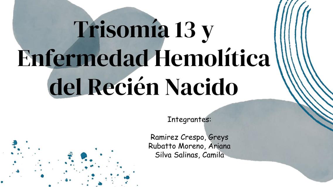 Trisomía 13 y Enfermedad Hemolítica del Recién Nacido