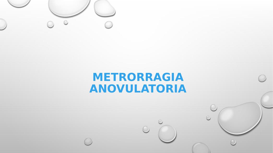 metrorragia anovulatoria