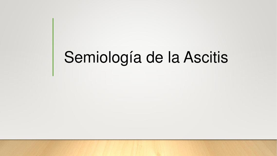 Semiología de la Ascitis