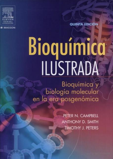 Bioquimica ilustrada Biologia Molecular Posgenomica