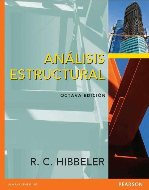 Analisis Estructural 8va Edicion R C Hibbeler Pdf Ingenieria Estructural Estructuras Udocz