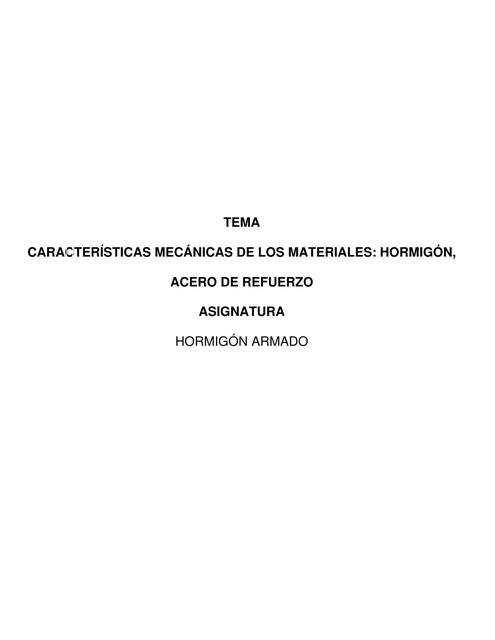 Características Mecánicas de los Materiales:  Hormigón, Acero de refuerzo