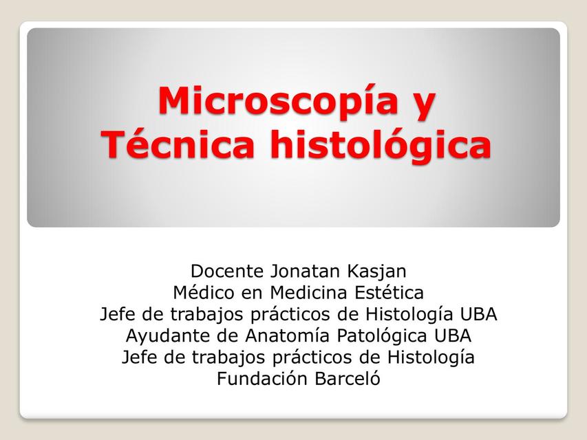 Microscopía y Técnica Histológica 