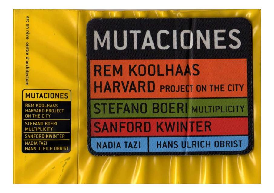 Koolhaas Rem Mutaciones en Arquitectura