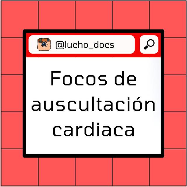 Focos de Auscultación Cardiaca