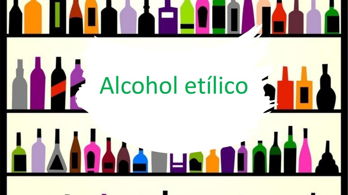 Alcohol Etílico