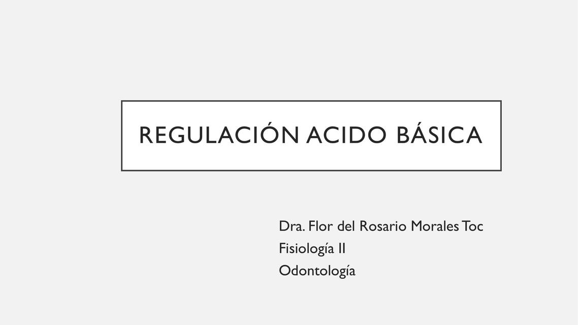 Regulación Ácido Básica