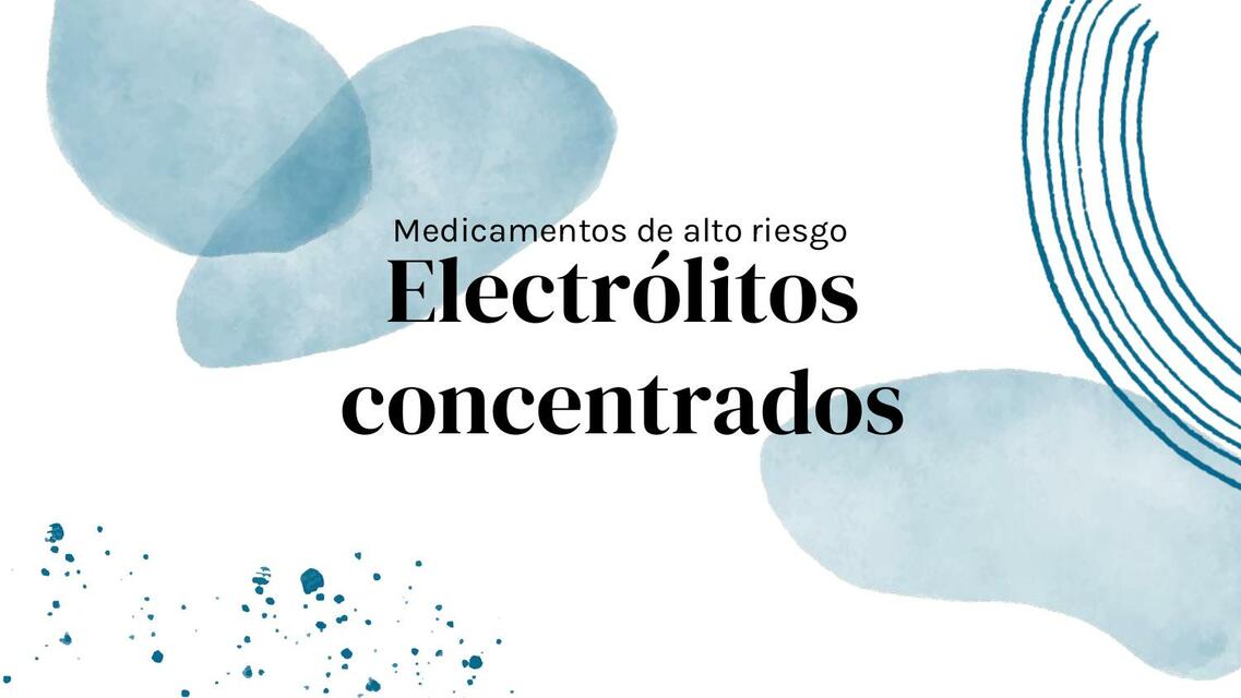 Electrolitos Concentrados de Alto Riesgo