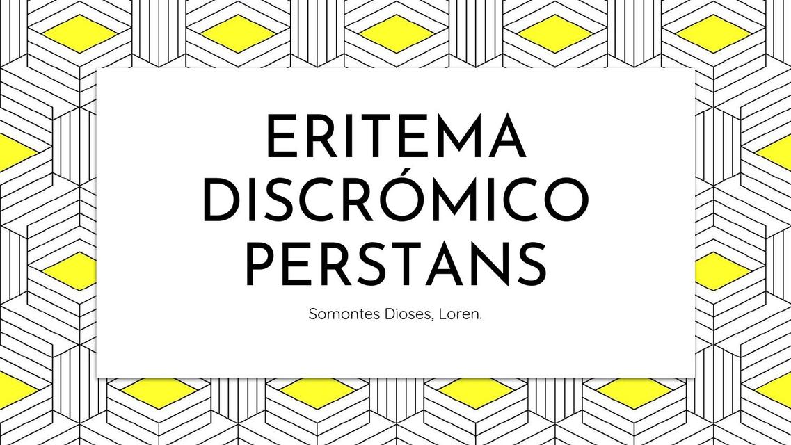 Eritema Discromico 