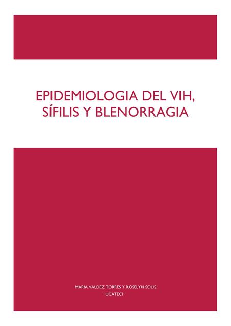 Epidemiología del VIH Sífilis y Blenorragía