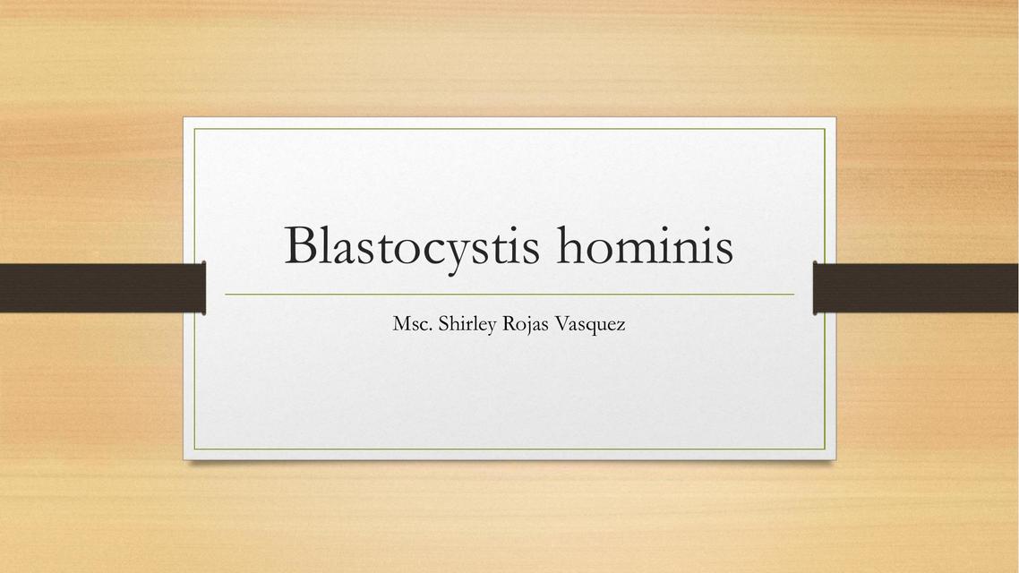 Blastocystis Hominis 