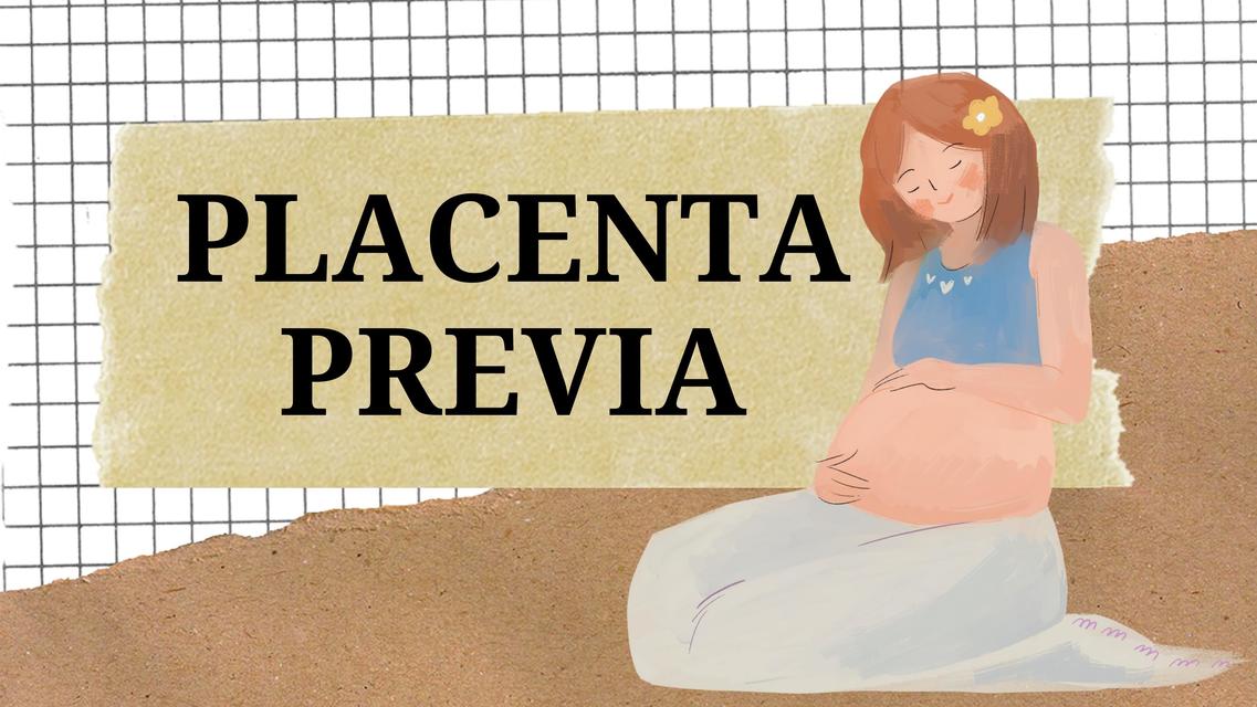 Placenta Previa 