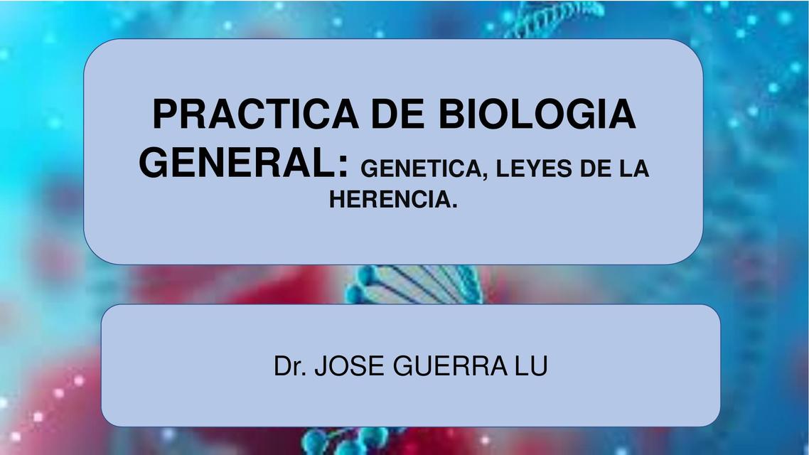 Practica Genética y Ejercicios Resueltos