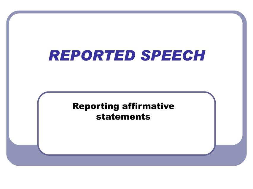 Reporting Affirmative Statements 