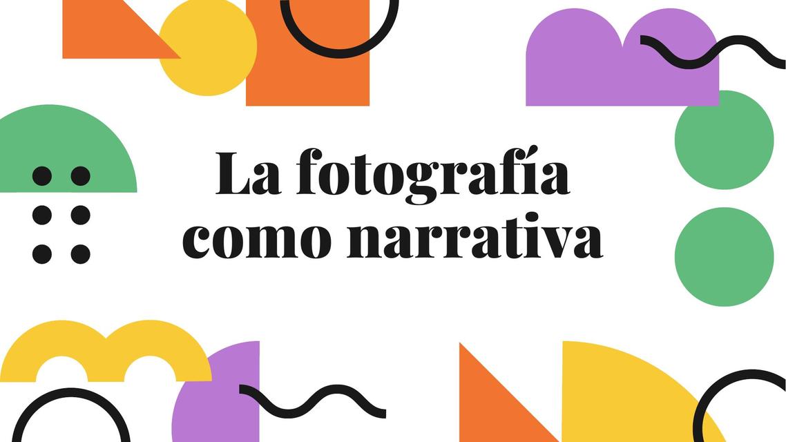 La Fotografía como Narrativa