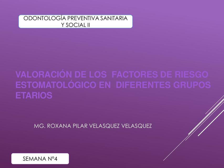 Valoración de los Factores de Riesgo Estomatológico en Diferentes Grupos Etarios 