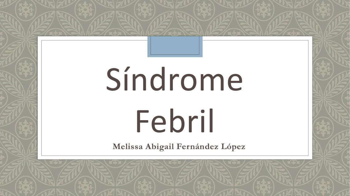 Sindrome Febril