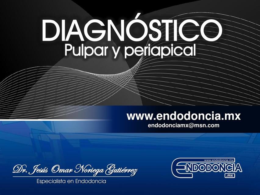 Diagnostico Pulpar y Periapical