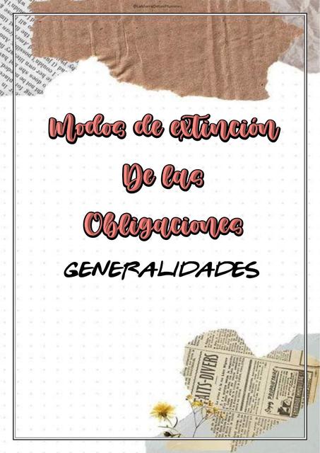 Generalidades de la extinción de las obligaciones - apunte corto-