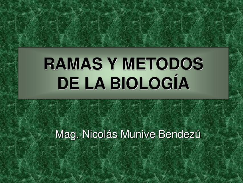 Ramas y Métodos de la Biología