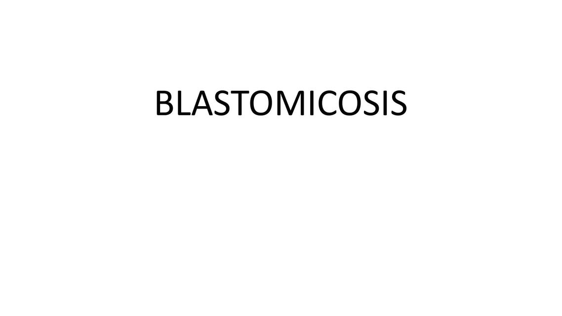 Blastomicosis