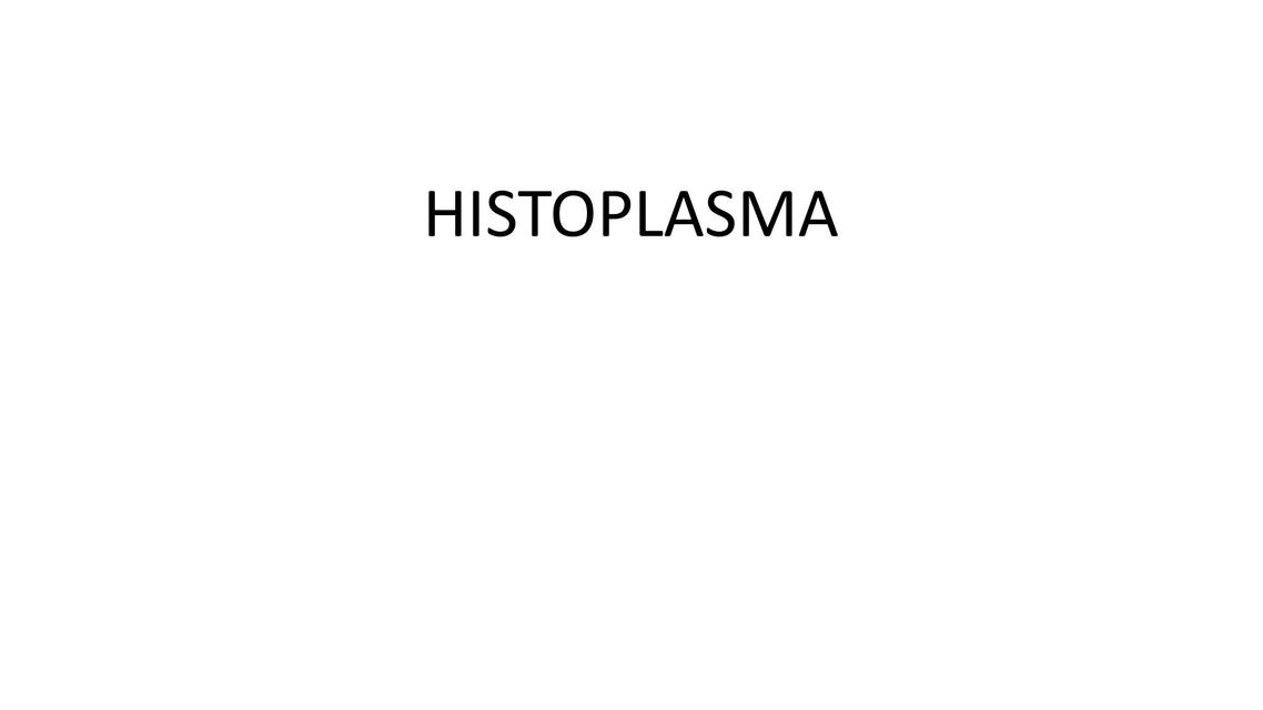 Histoplasma