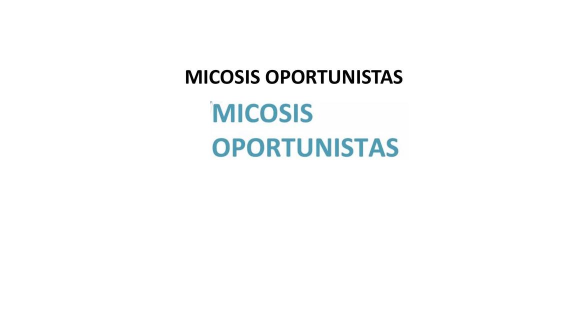 Micosis Oportunistas 