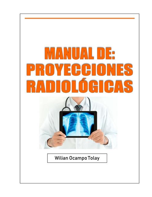 Manual de Proyecciones Radiológicas