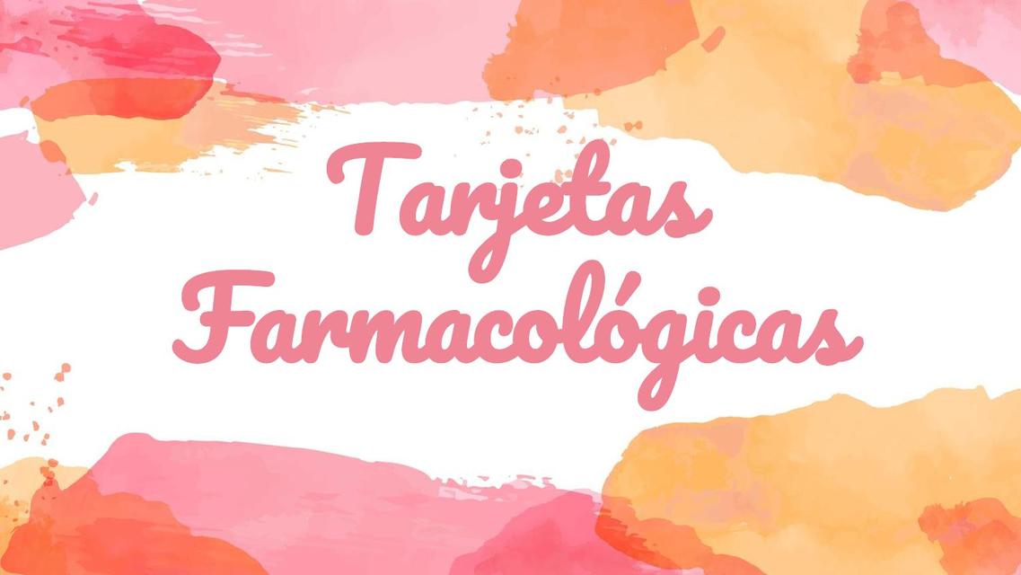 Tarjetas Farmacológicas