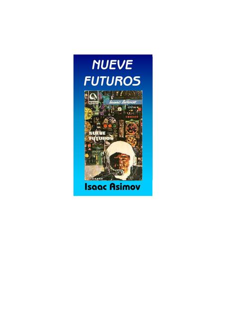 Asimov Isaac- Nueve Futuros