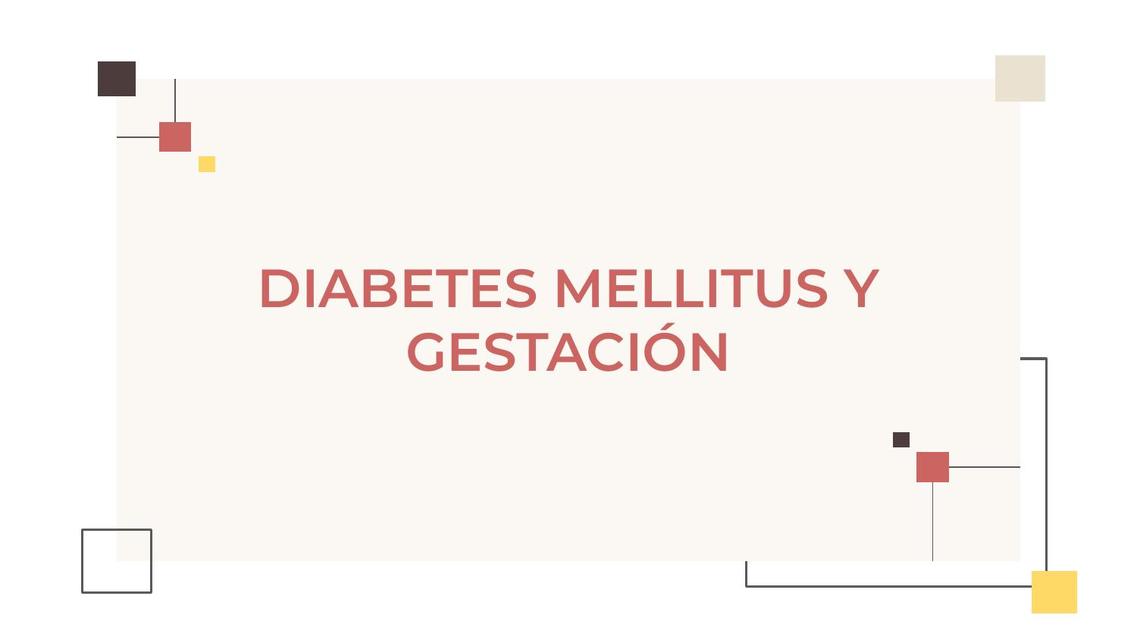 Diabetes Mellitus y Gestación 