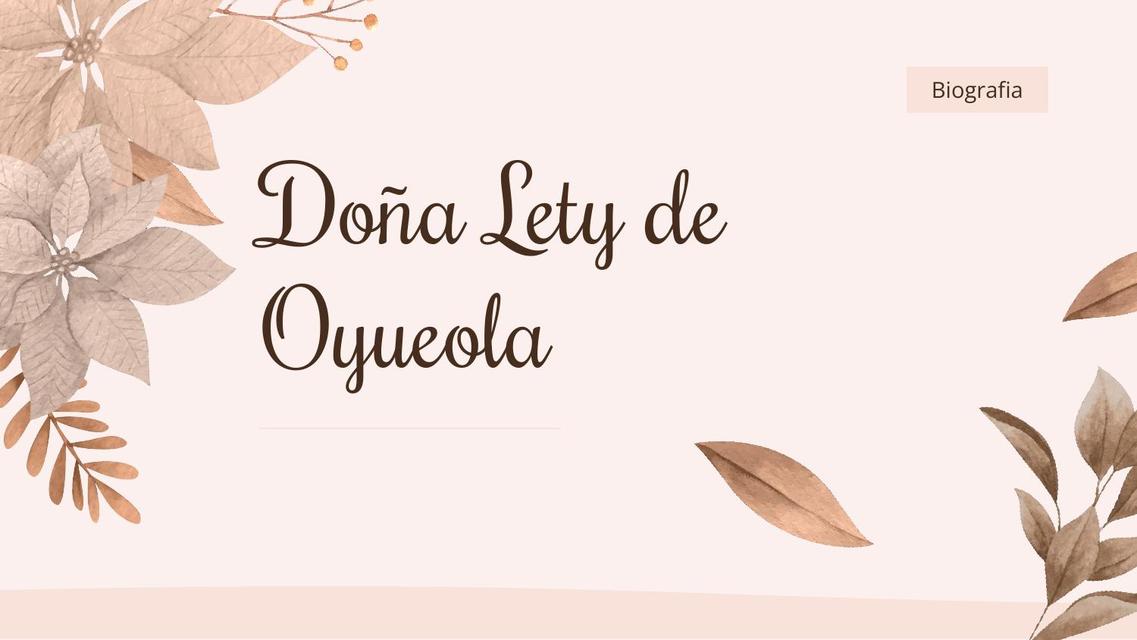 Doña Lety de Oyuela Biografía