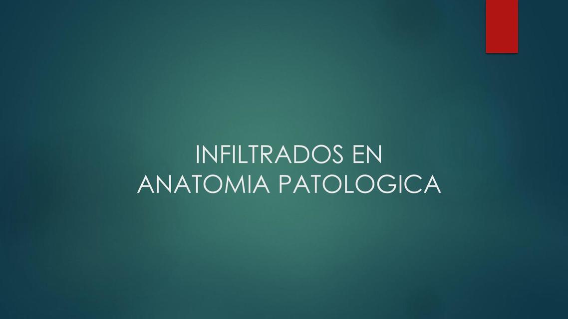 Infiltrados en Anatomía Patológica 