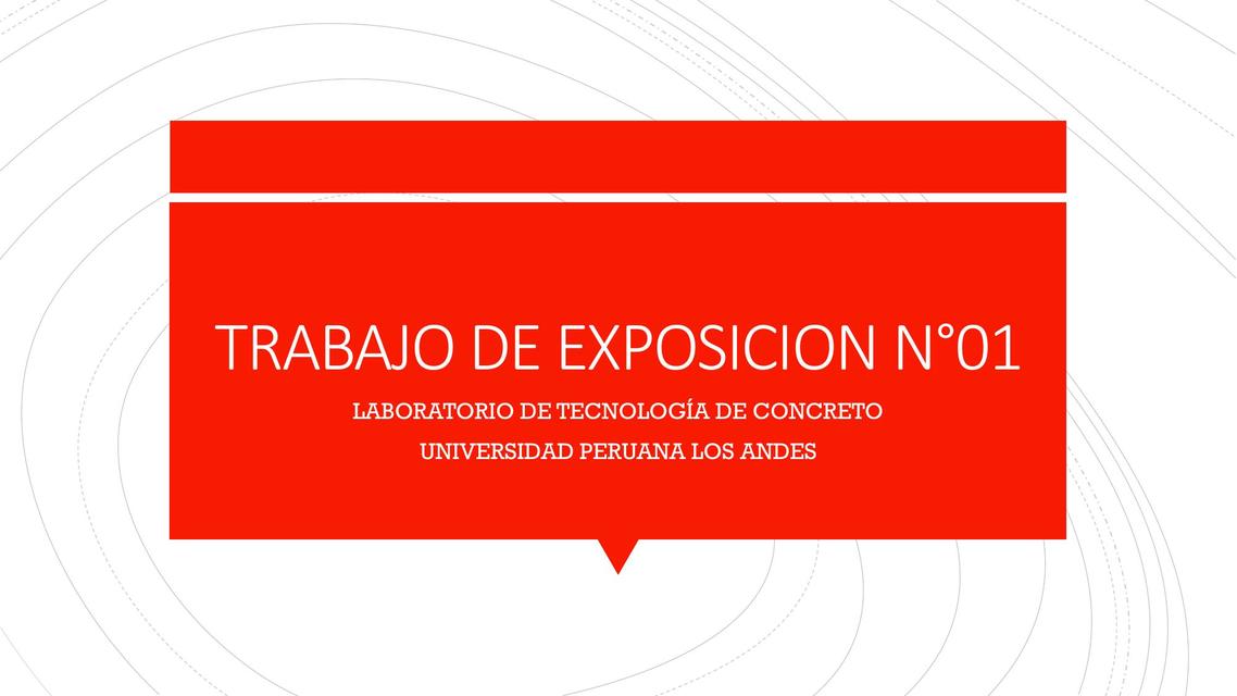 Indicaciones Generales de Exposición 