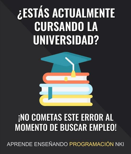 ¿Estas Actualmente Cursando la Universidad?