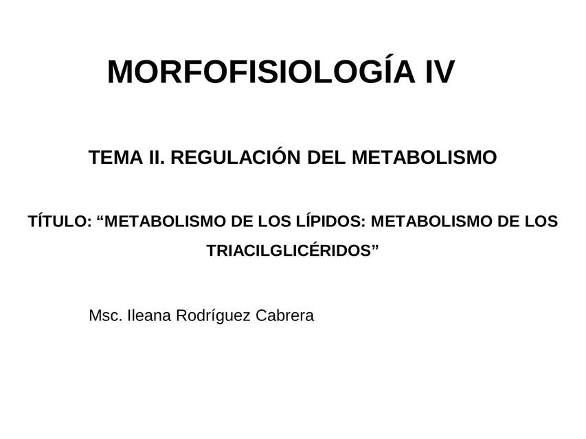 Metabolismo de los lípidos: metabolismo de los triacilglicéridos