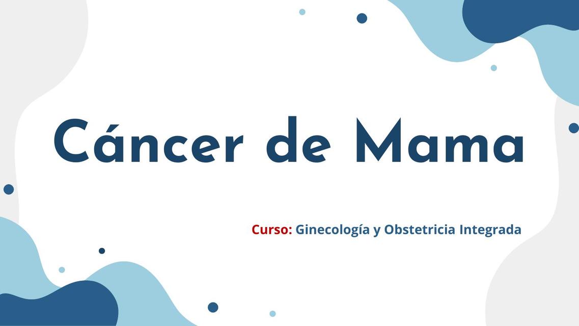 Cáncer de Mama - Ginecología y Obstetricia