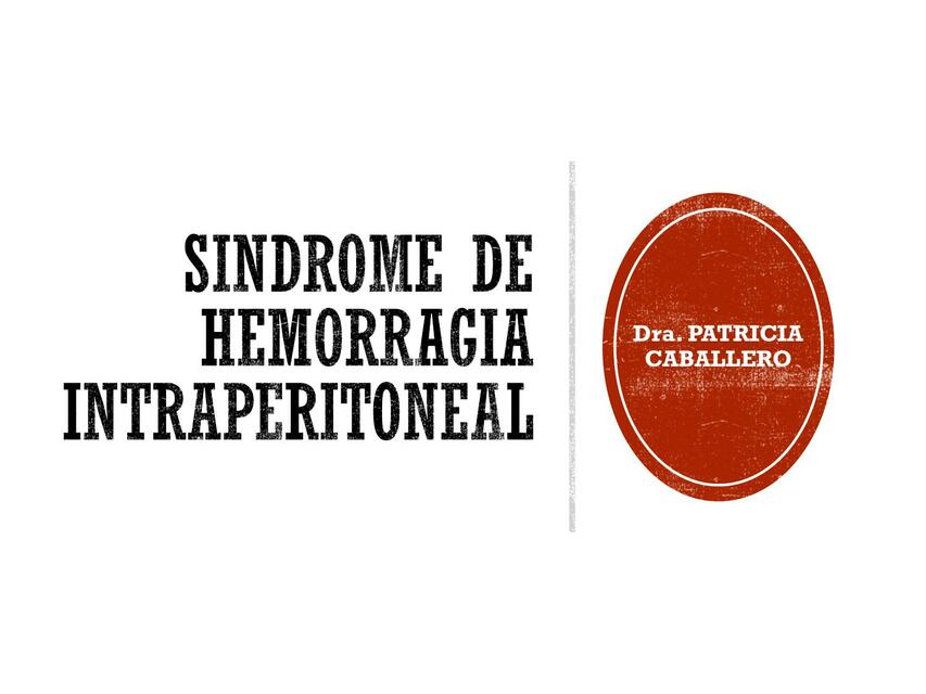 Abdomen Agudo por Hemorragia Intraperitoneal