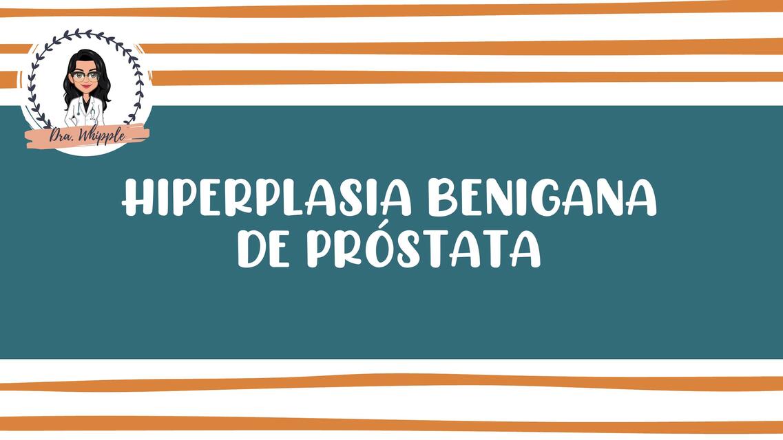 Hiperplasia Beninga de Próstata