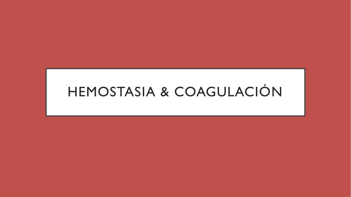 Hemostasia Coagulación